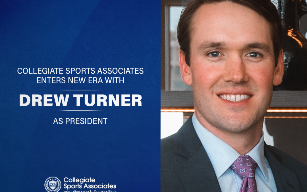 Collegiate Sports Associates Enters New Era with Drew Turner as President