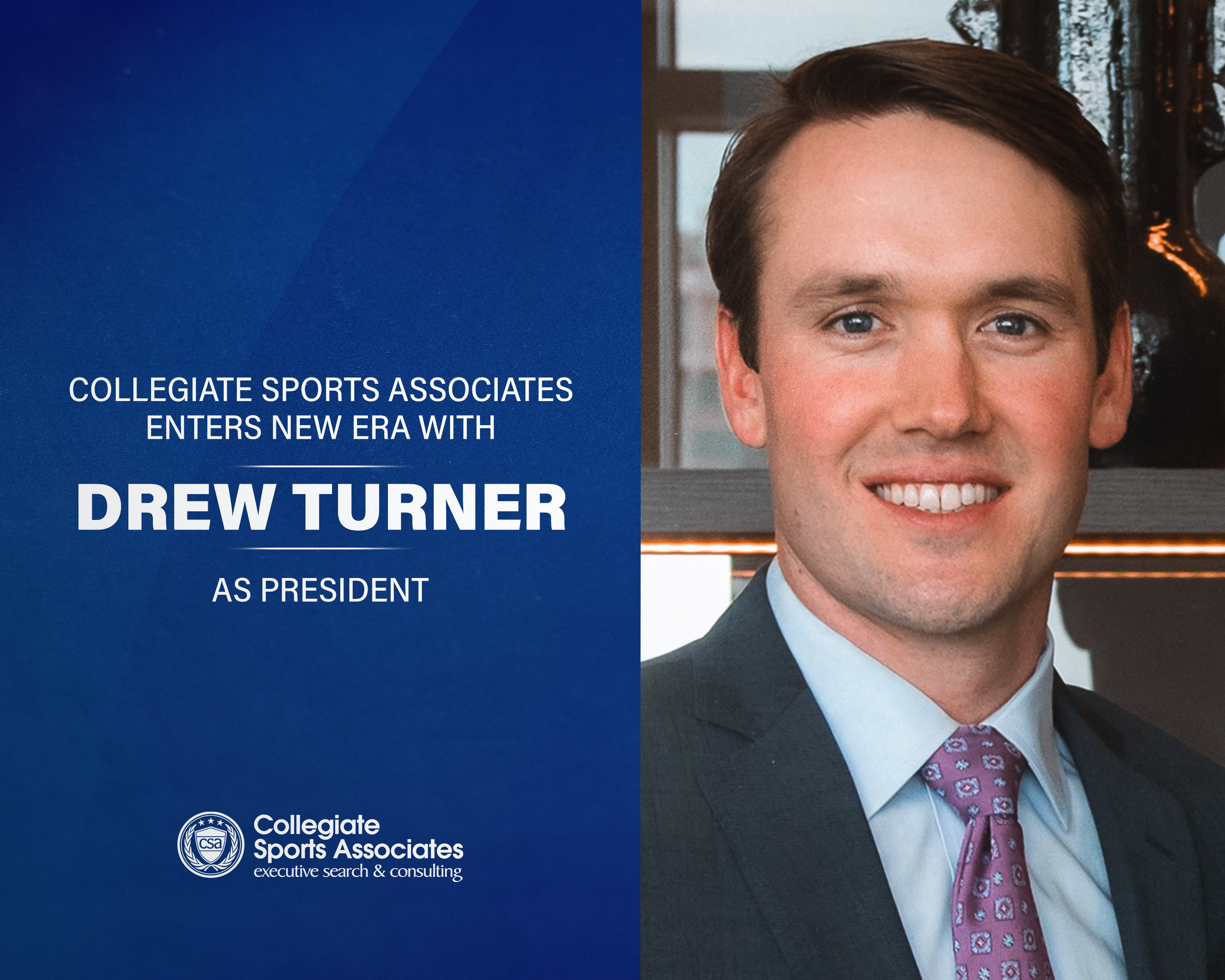 Collegiate Sports Associates Enters New Era with Drew Turner as President