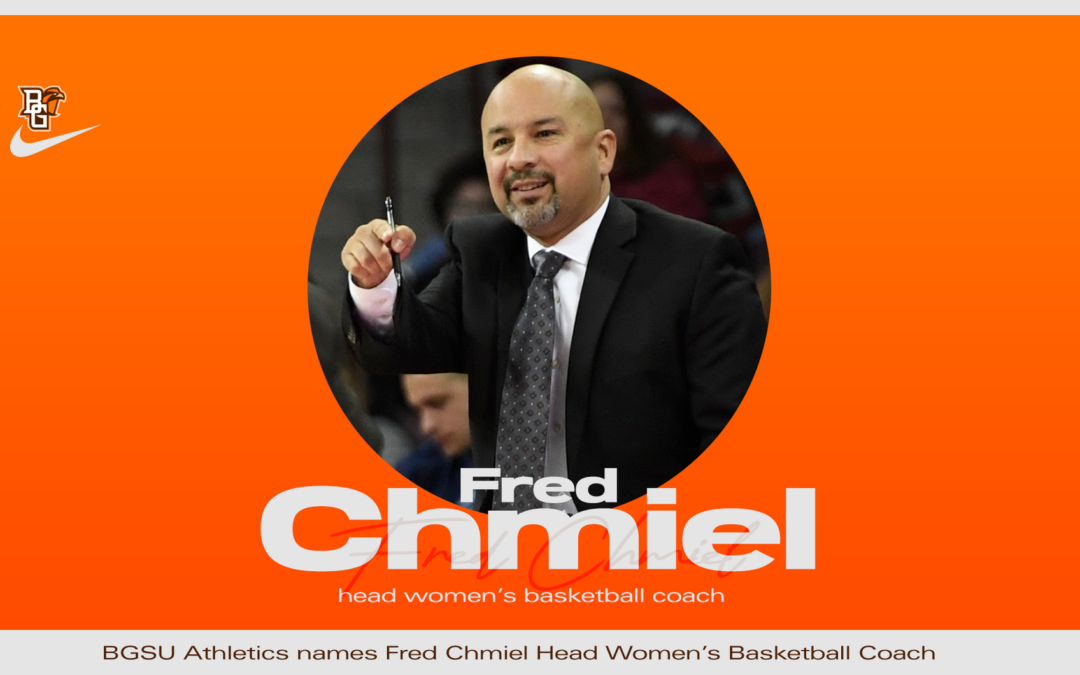 Bowling Green Selects Fred Chmiel As Next Women’s Basketball Head Coach