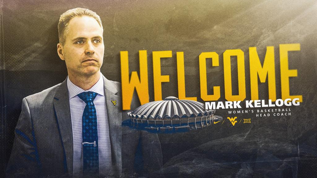 West Virginia Names Mark Kellogg Next Women’s Basketball Head Coach