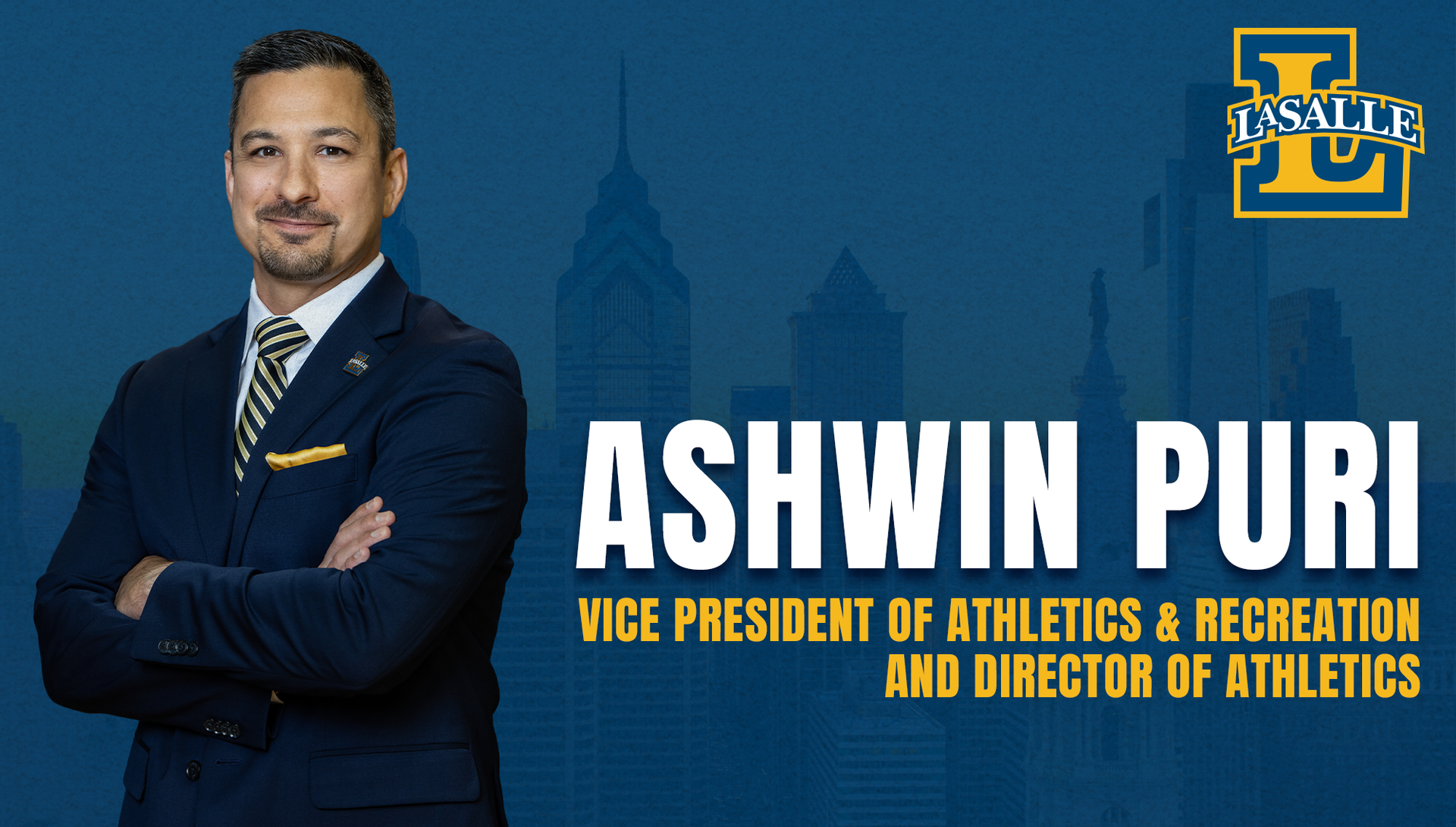 Ashwin Puri Named La Salle University’s Vice President of Athletics & Recreation and Director of Athletics